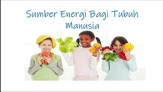 Sumber Energi Bagi Tubuh Manusia #biologi #energi #makanan