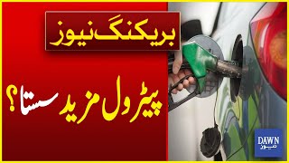 Shocking Drop Expected In Petrol and Diesel Prices | Breaking News | Dawn News
