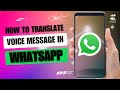 How to Translate Voice Message in WhatsApp