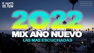 MIX AÑO NUEVO 2022 - REGGAETON 2021 - LO MAS SONADO