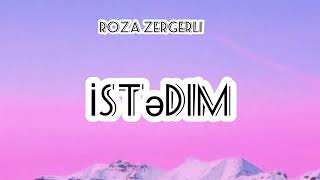 Roza Zergerli - Istedim | текст песни | перевод на рускиий