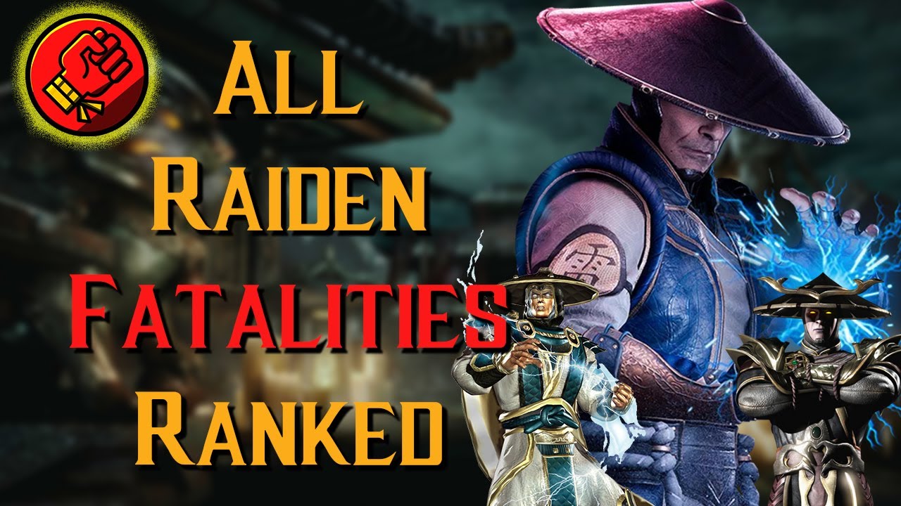 All 16 Raiden Finishers Ranked! | Mortal Kombat Discussion - YouTube