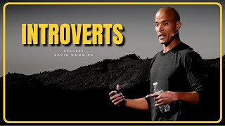 FOR ALL INTROVERTS | New David Goggins | Motivation | Inspiring Place