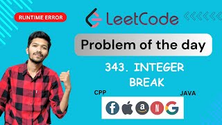 343. Integer Break Leetcode | Leetcode daily challenge |