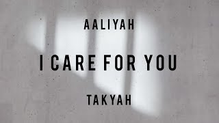 Aaliyah - I Care For You- Takyah