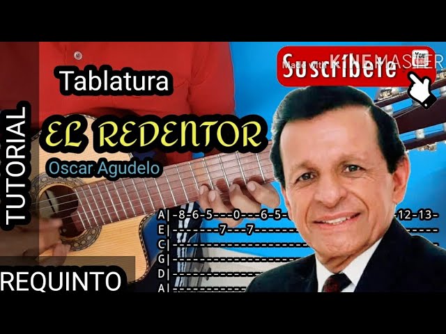 El Redentor Tablatura Requinto Tutorial óscar Agudelo Chords Chordify