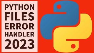 Python Beginners - File Error Handling Exceptions 2023