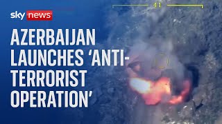 Azerbaijan targets Armenian positions in Nagorno-Karabakh in 'anti-terrorist operation'