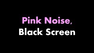 🔴 Pink Noise, Black Screen 🌸⬛ • Live 24/7 • No mid-roll ads