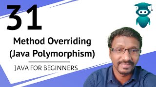 Java for Selenium : 31. Polymorphism | Method Over Riding
