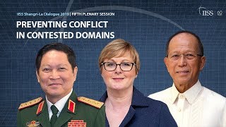 Preventing conflict in contested domains | IISS Shangri-La Dialogue 2019