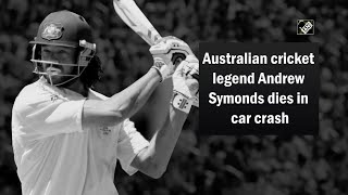 Australian cricket legend Andrew Symonds dies in car crash