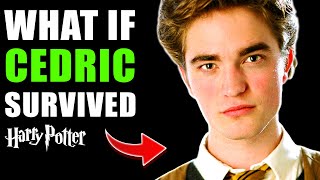 What If Cedric Diggory SURVIVED? (The Next Villain) - Harry Potter Theory