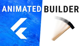 Flutter AnimatedBuilder Widget