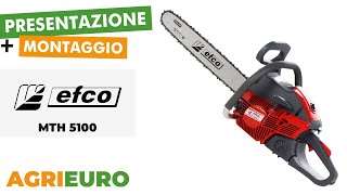 Presentazione e montaggio dell'Efco MTH 5100 - Motosega a scoppio da taglio con barra da 46 cm