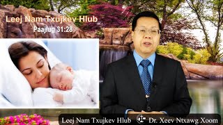 Leej Nam Txujkev Hlub || Dr. Xeev Ntxawg Xoom