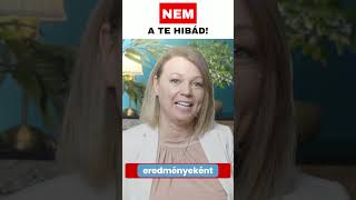 Nem a te hibád