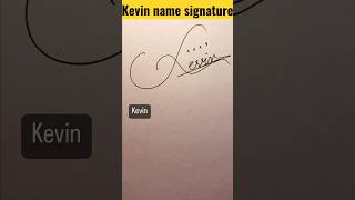 #kevin #name #signature #ytshorts #shorts