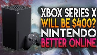 Xbox Series X Will be $400? And Nintendo Looking to Improve Online | News Dose