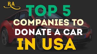 Top 5 donate Company in USA | #usa #charity #car