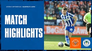 Match Highlights | Blackpool FC 2 Latics 1