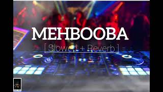 Mehbooba [ Slowed + reverb ]- R.D.Burman,Sholay