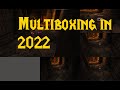 WOW Multiboxing in 2022