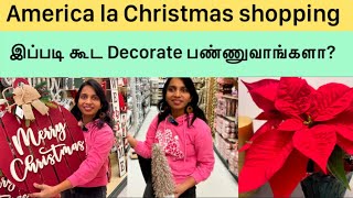 🎄America ல Christmas decor shopping |இப்படி கூட decorate பண்ணுவாங்களா?