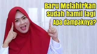 KAPAN BISA HAMIL LAGI SETELAH MELAHIRKAN? JARAK SEHAT HAMIL LAGI SETELAH MELAHIRKAN