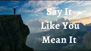 10th February 2024 Say it Like you Mean it (Audio in Gujarati)