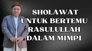 MAKRIFAT LOVERS SHOLAWAT UNTUK BERTEMU RASULULLAH DALAM MIMPI