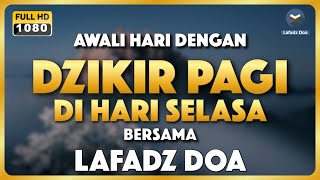 DENGARKAN DZIKIR PAGI INI !! Dzikir Pagi Pembuka Rezeki dari Segala Penjuru - Lafadz Doa