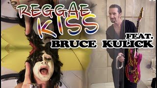 Reggae Kiss - Tears Are Falling feat. Bruce Kulick