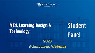 What Is a Learning Design & Technology Master’s Like? | Johns Hopkins LDT Student Panel