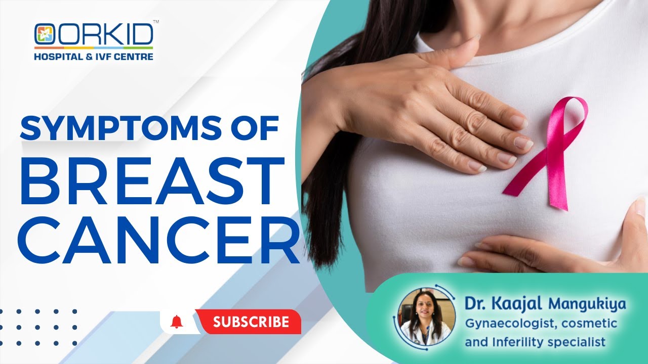 Breast Cancer: Causes, Symptoms And Treatments By Dr Kaajal Mangukiya ...