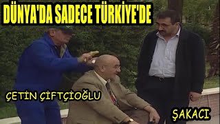 Şakacı Çetin Çiftçioğlu\