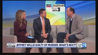 Jeffrey Willis guilty of murder: What's next?