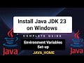 How to Install Java JDK 23 on Windows 10/11 | Set Up JAVA_HOME & PATH (Step-by-Step)