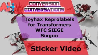 Conversion Conversations: Toyhax Reprolabels SIEGE Sixgun