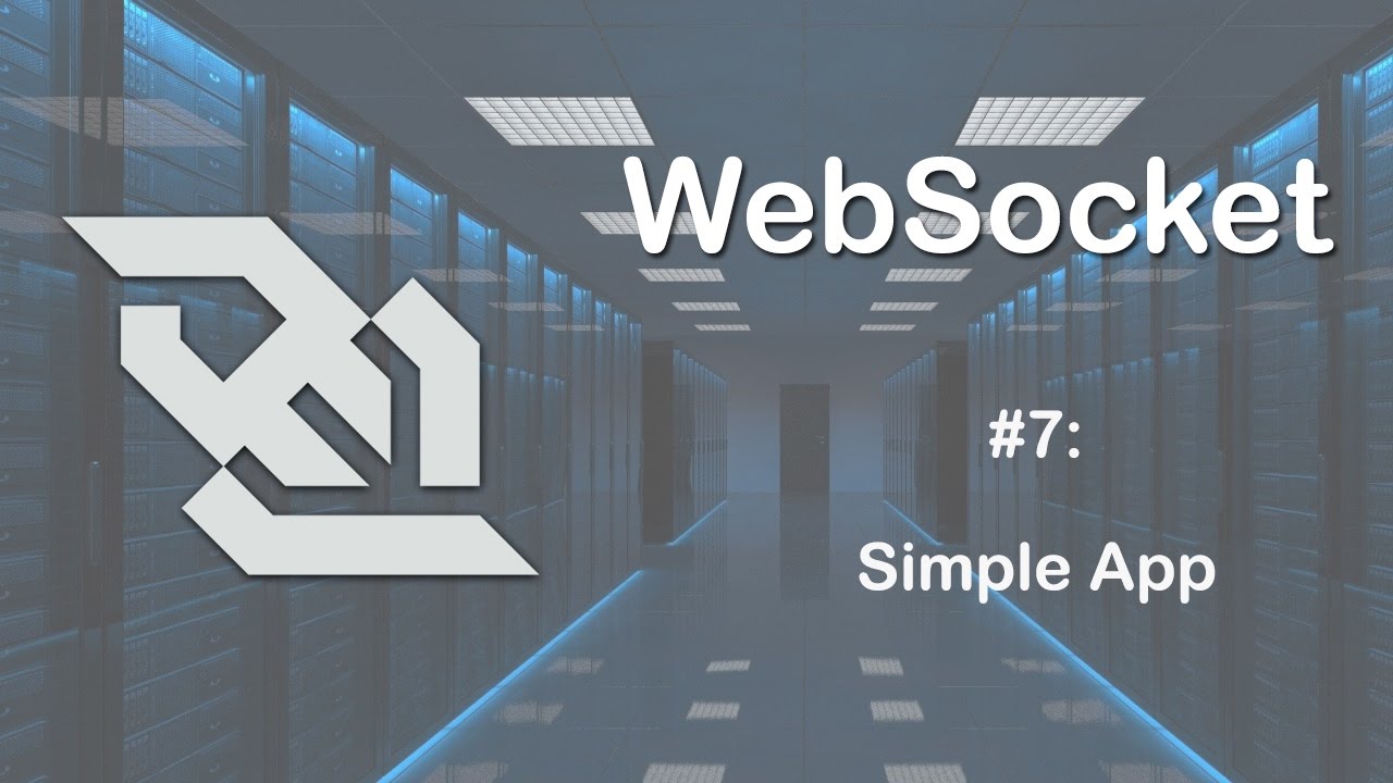 Websockets Tutorial 7 Simple Websocket Application Youtube Websockets Tutorial 7 Simple Websocket Application Youtube