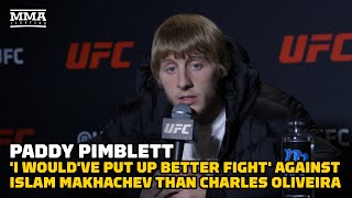 Paddy Pimblett: 'I Would've Put Up Better Fight' Against Islam Makhchev Than Oliveira | UFC 282