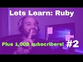 My first 1,000 subscriber and Ruby part 2