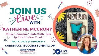 Card Maker Success Summit March 2024 - Live Q\u0026A with Katherine McCrory