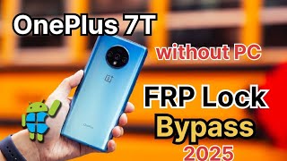 OnePlus 7T FRP Lock Bypass without PC 2025 - Multi Connect Solutions