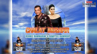 Rennie Ramnarine X Rawytee Ramroop - Chalat Musafir (2023 Bollywood Cover)