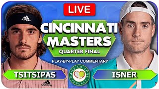 TSITSIPAS vs ISNER | Cincinnati Masters 2022 | LIVE Tennis Play-By-Play GTL Stream