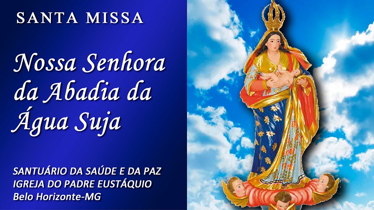 15/08/22 | MISSA DA ASSUNÇÃO DA BEM-AVENTURADA VIRGEM MARIA | NOSSA ...