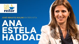 Café com o Reitor #17 | Ana Estela Haddad