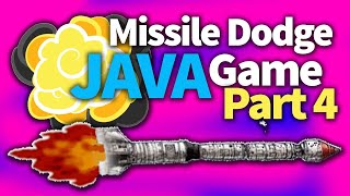Missile Dodge Java Game (Part 4) Tutorial - Finishing Touch