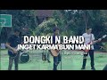 DONGKI N BAND - INGET KARMA BUIN MANI (OFFICIAL VIDEO)